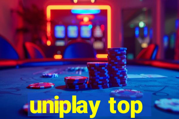 uniplay top